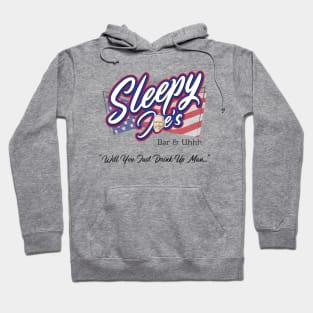 Sleepy Joe's Bar & Uhh.. Hoodie